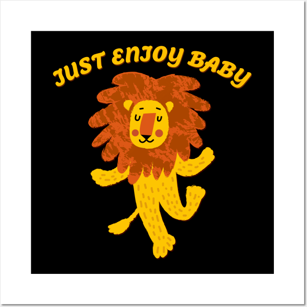 Just Enjoy Baby - Baby Lion Wall Art by ak3shay